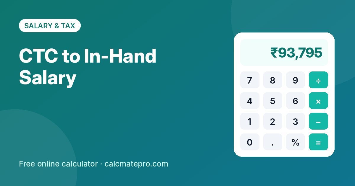 CTC to In-Hand Salary – CalcMate Pro