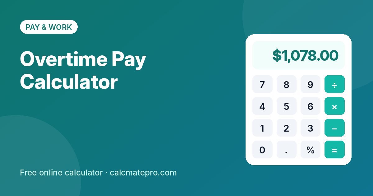 Overtime Pay Calculator – CalcMate Pro