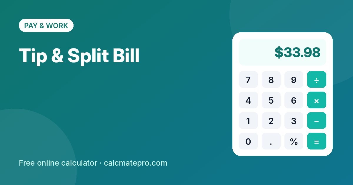 Tip & Split Bill – CalcMate Pro